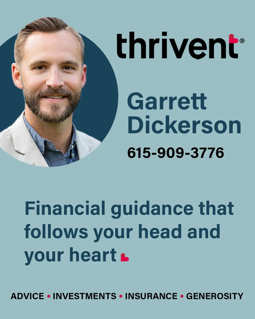 A man with short hair and a beard smiles, wearing a light gray blazer. Text includes "thrivent," the name "Garrett Dickerson," a phone number, and a tagline about financial guidance.