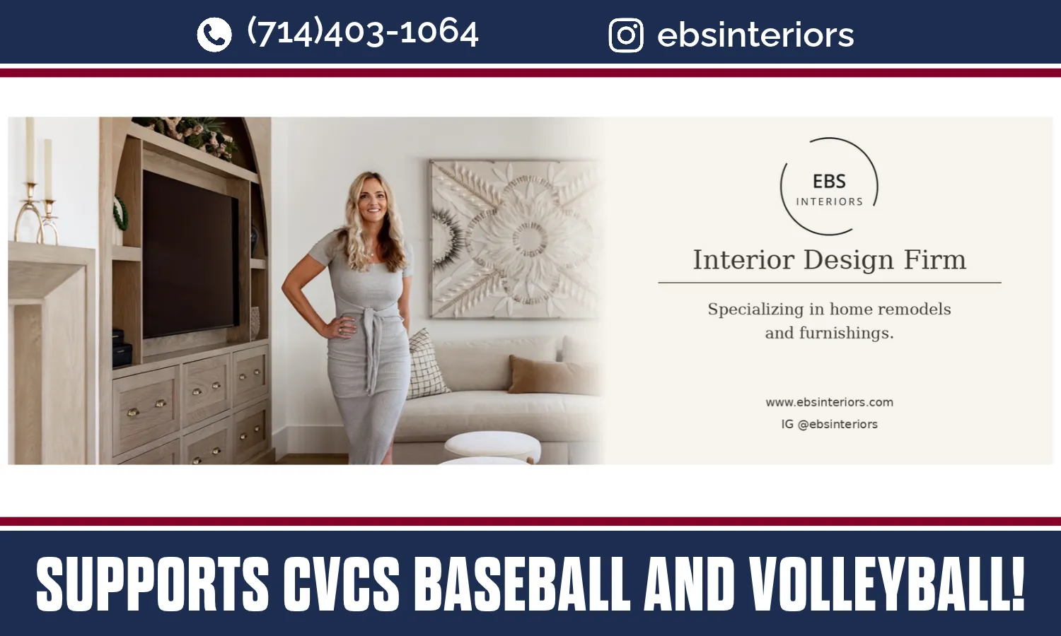 A person stands next to a stylish home interior. Text reads "EBS Interiors - Interior Design Firm" and "SUPPORTS CVCS BASEBALL AND VOLLEYBALL!" with contact information and social media handle.