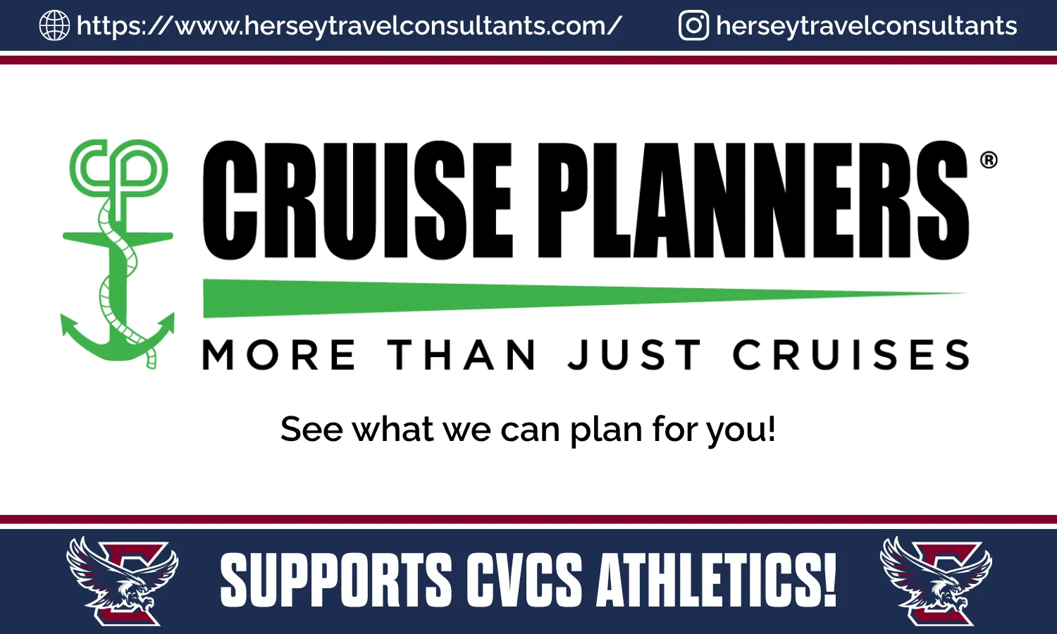 Logo of Cruise Planners with the tagline "More Than Just Cruises." Text includes "See what we can plan for you!" A banner indicating support for CVCS athletics is also present.