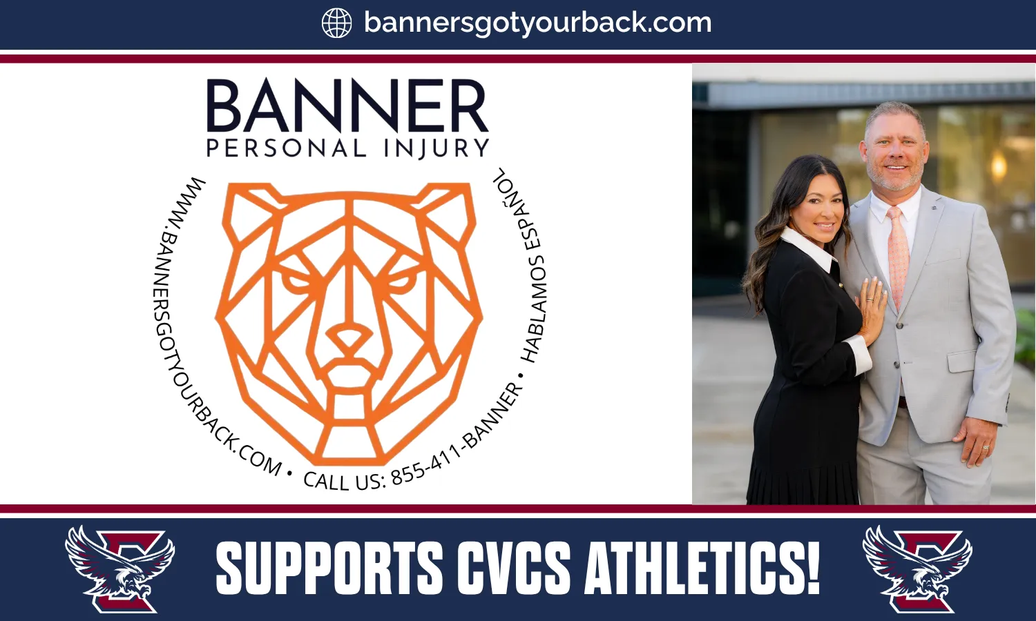 A person in formal attire stands next to another person, with a logo featuring a bear and text that reads "Banner Personal Injury" and "Supports CVCS Athletics!" in the background.